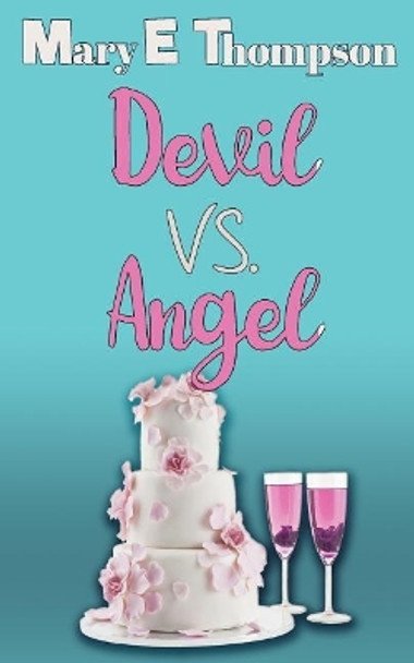 Devil vs. Angel by Mary E Thompson 9781944090616