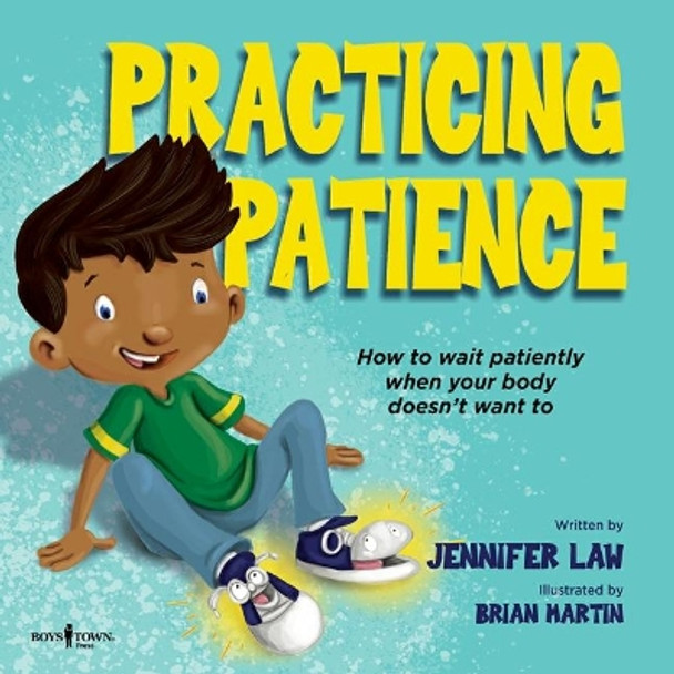 Practicing Patience: How to Wait Patiently When Your Body Doesn't Want to by Jennifer Law 9781944882709