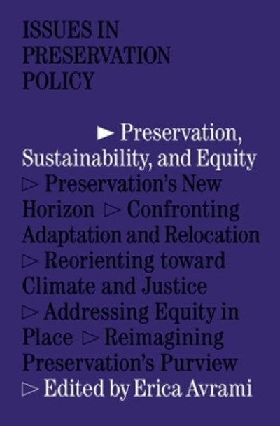 Preservation, Sustainability, and Equity by Erica Avrami 9781941332702