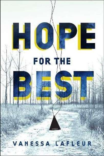 Hope for the Best by Vanessa Lafleur 9781945448614