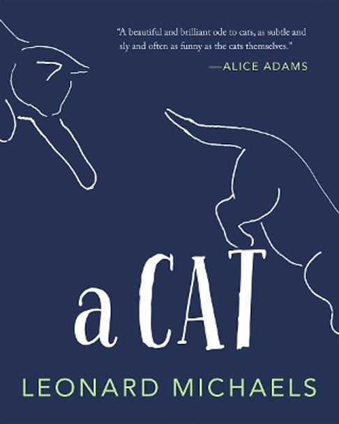 A Cat by Leonard Michaels 9781947793071