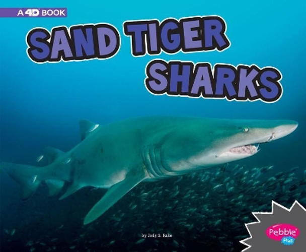 Sand Tiger Sharks A 4D Book by Jody S. Rake 9781977101587