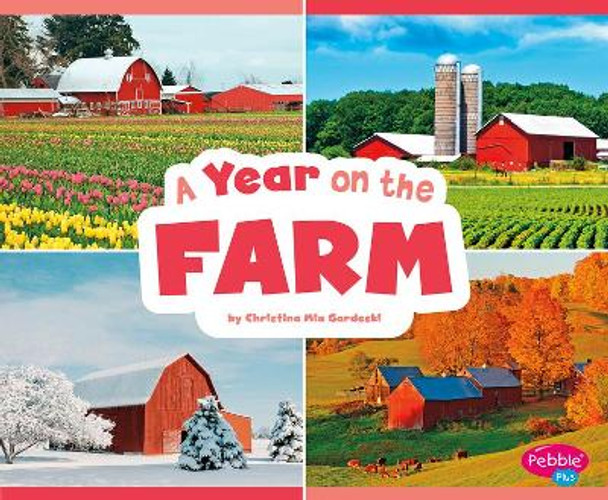 A Year on the Farm by Christina MIA Gardeski 9781977120076