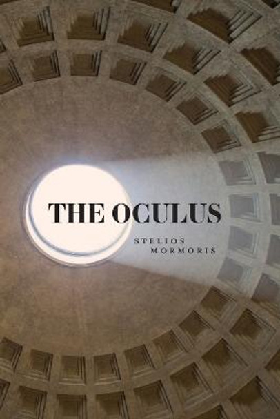 The Oculus by Stelios Mormoris