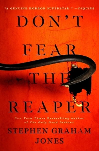 Don't Fear the Reaper by Stephen Graham Jones 9781982186593