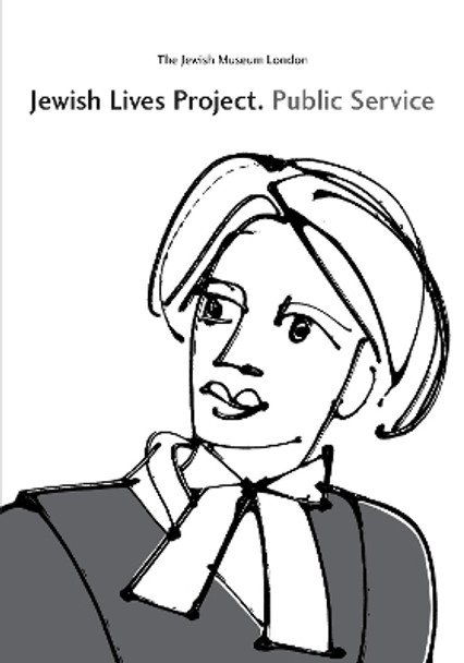 Jewish Lives Project. Public Service by Abigail Morris 9781999824617
