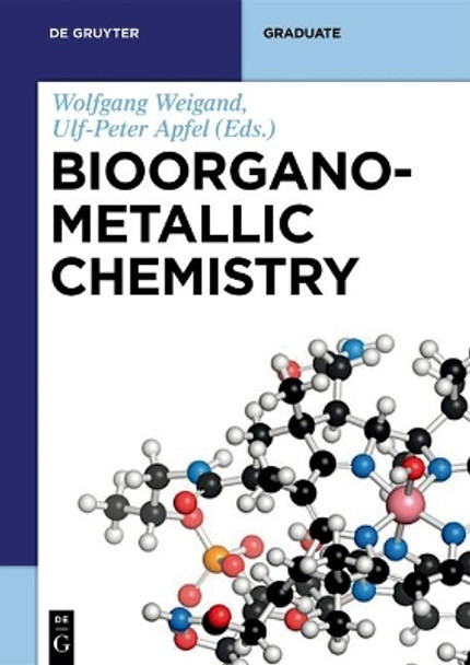 Bioorganometallic Chemistry by Wolfgang Weigand 9783110496505