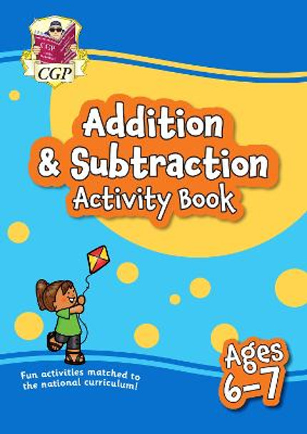 Addition & Subtraction Activity Book for Ages 6-7 (Year 2) by CGP Books