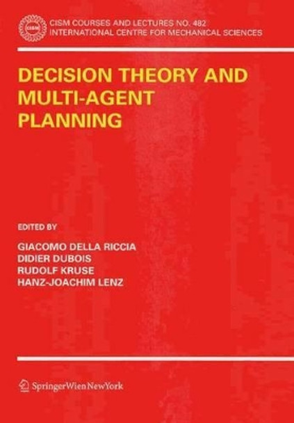 Decision Theory and Multi-Agent Planning by Giacomo Riccia 9783211317877