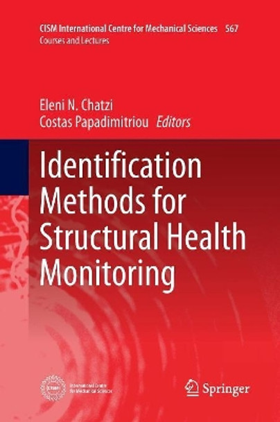 Identification Methods for Structural Health Monitoring by Eleni Chatzi 9783319811901