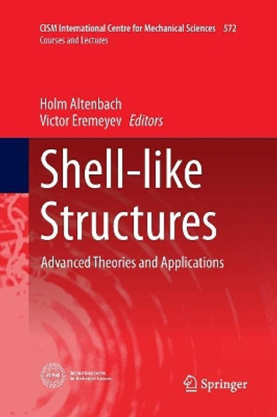 Shell-like Structures: Advanced Theories and Applications by Holm Altenbach 9783319825434