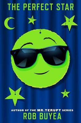 Perfect Star by Rob Buyea