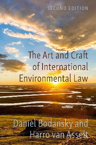 The Art and Craft of International Environmental Law by Daniel Bodansky 9780197672372