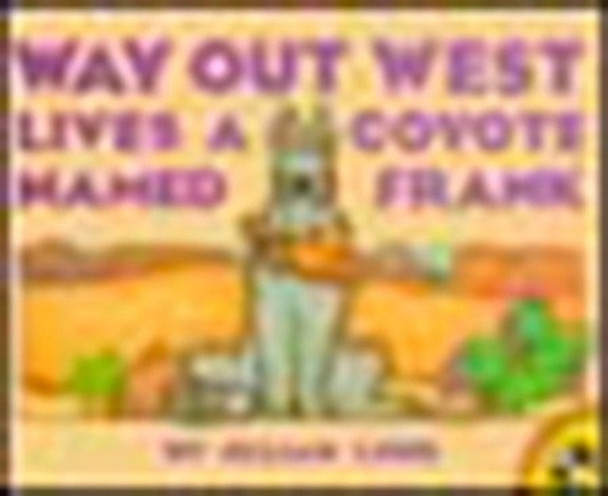 Way Out West Lives a Coyote Named Frank by Jillian Lund 9780140562323