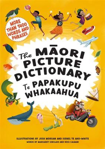 The Maori Picture Dictionary: Te Papakupu Whakaahua by Margaret Sinclair 9780143772668