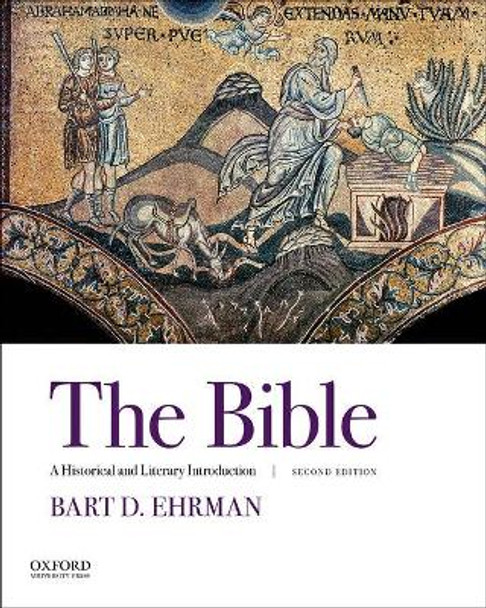 The Bible: A Historical and Literary Introduction by Bart D. Ehrman 9780190621308