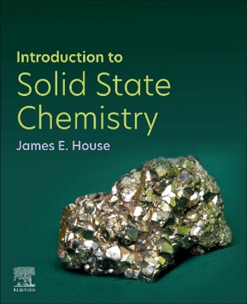 Introduction to Solid State Chemistry by James E. House 9780443134265