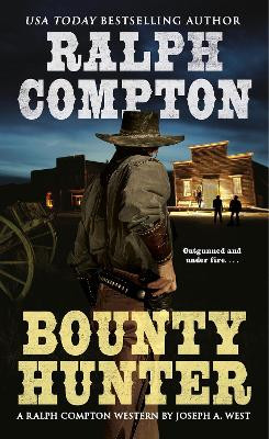 Ralph Compton Bounty Hunter by Joseph A. West 9780451228222