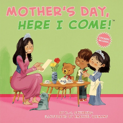Mother's Day, Here I Come! by D.J. Steinberg 9780593387276