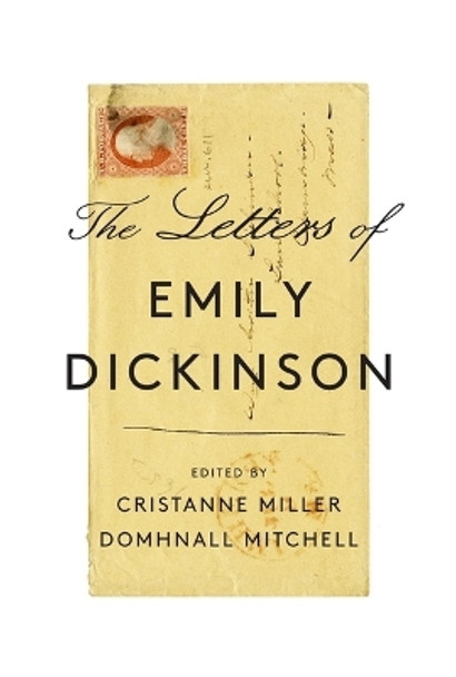 The Letters of Emily Dickinson by Emily Dickinson 9780674982970