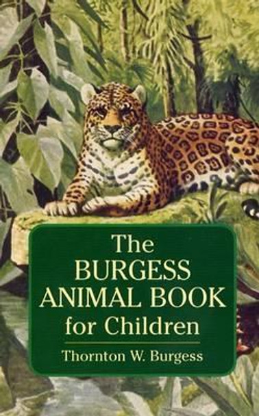 Burgess Animal Book for Children by Thornton Waldo Burgess 9780486437453