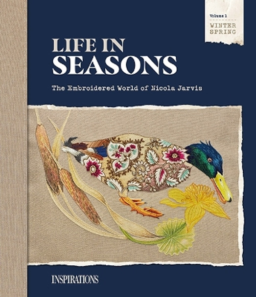 Life in Seasons: The Embroidered World of Nicola Jarvis by Nicola Jarvis 9780645640724