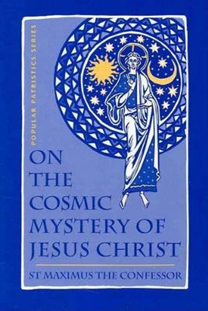 On the Cosmic Mystery of Jesus Chri by S Confessor 9780881412499