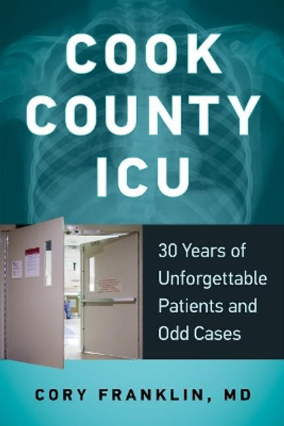 Cook County ICU by Cory Franklin 9780897339254
