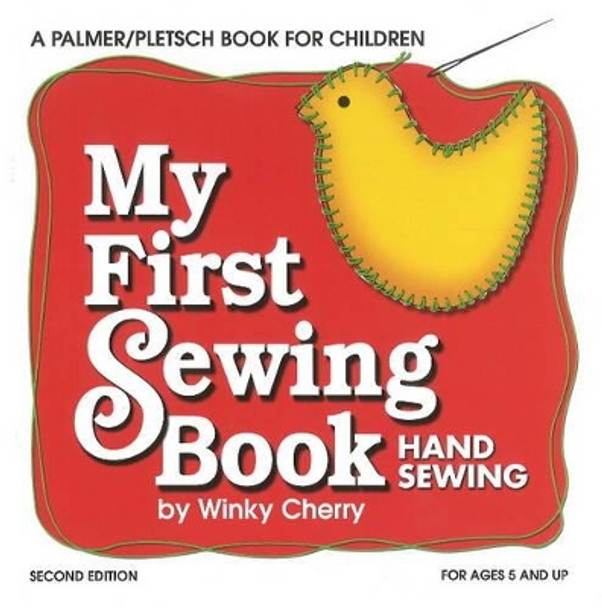 My First Sewing Book KIT: Hand Sewing by Winky Cherry 9780935278859