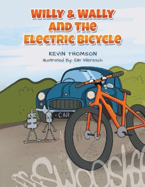 Willy & Wally and the Electric Bicycle by Kevin Thomson 9781035811571