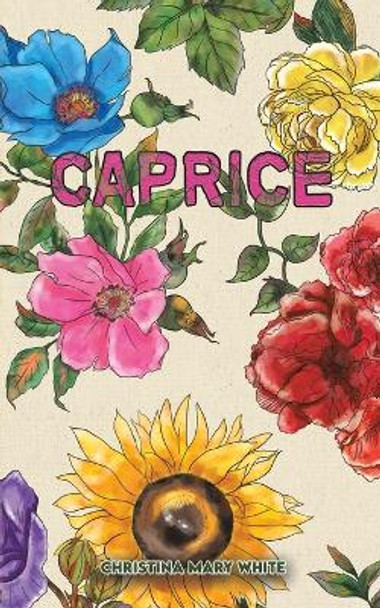 Caprice by Christina Mary White 9781035852642