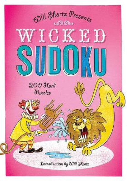 Wicked Sudoku: 200 Hard Puzzles by Will Shortz 9781250003973