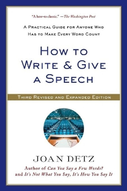 How To Write and Give A Speech: Third Revised Edition by Joan Detz 9781250041074