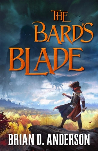 The Bard's Blade by Brian D. Anderson 9781250214645