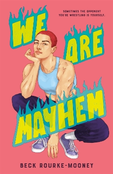 We Are Mayhem by Beck Rourke-Mooney 9781250836595