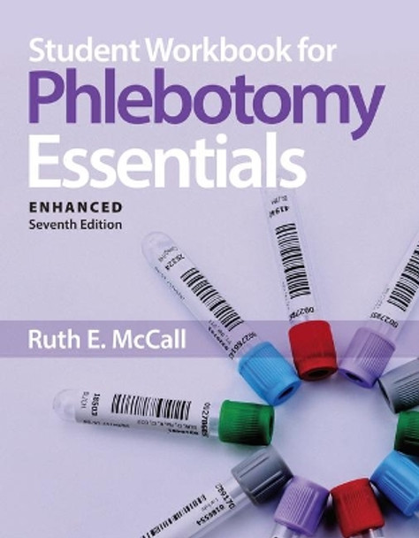 Student Workbook For Phlebotomy Essentials, Enhanced Edition by Ruth McCall 9781284210194