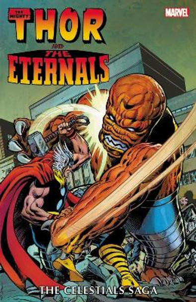 Thor And The Eternals: The Celestials Saga by Roy Thomas 9781302922498