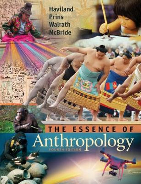 The Essence of Anthropology by William A. Haviland 9781305258983