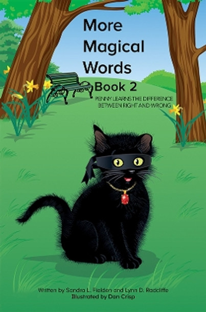 More Magical Words - Book 2: Penny Learns the Difference Between Right and Wrong by Sandra L. Fielden 9781398456969