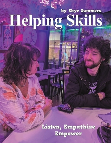 Helping Skills by Skye Summers 9781398484627