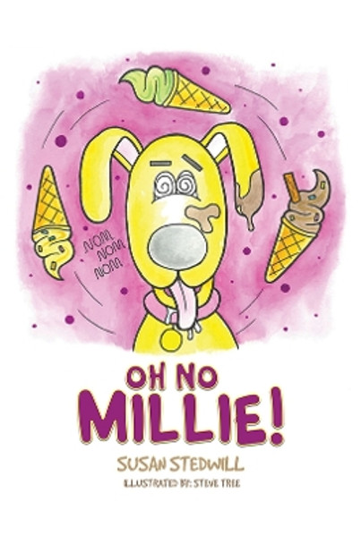 Oh No Millie! by Susan Stedwill 9781398488267