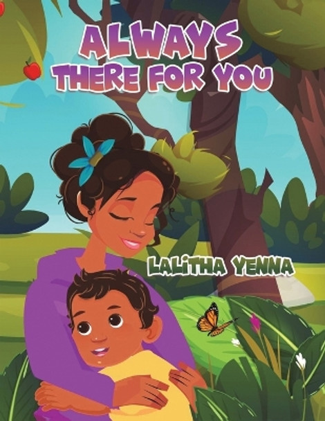 Always There for You by Lalitha Yenna 9781398490307