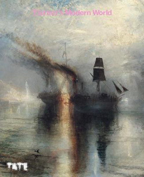 Turner's Modern World by David Blayney-Brown