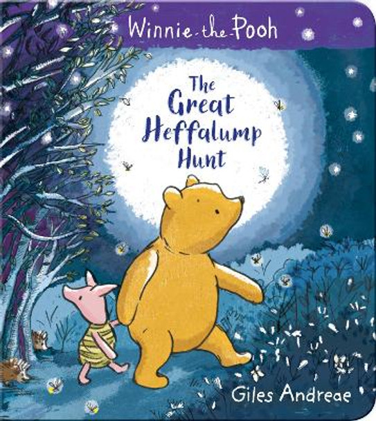 Winnie-the-Pooh: The Great Heffalump Hunt by Giles Andreae 9781405295987