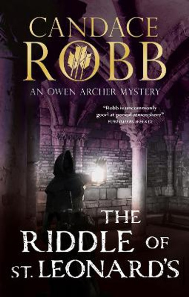 The Riddle of St. Leonard's by Candace Robb 9781448313464