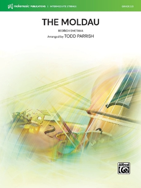 The Moldau: Conductor Score & Parts by Bedrich Smetana 9781470667184