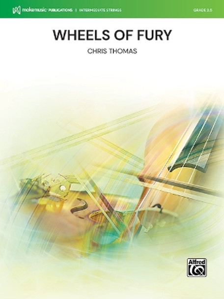 Wheels of Fury: Conductor Score & Parts by Chris Thomas 9781470668082