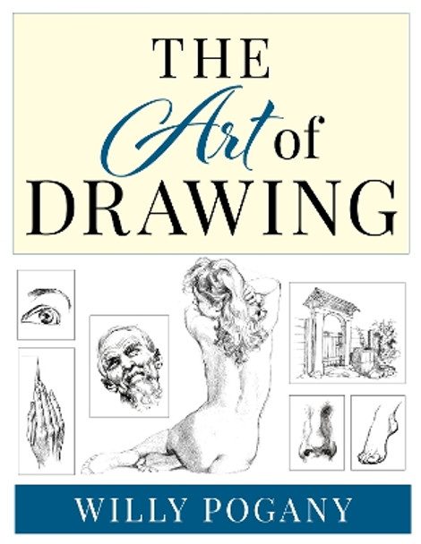 The Art of Drawing by Willy Pogany 9781493081509