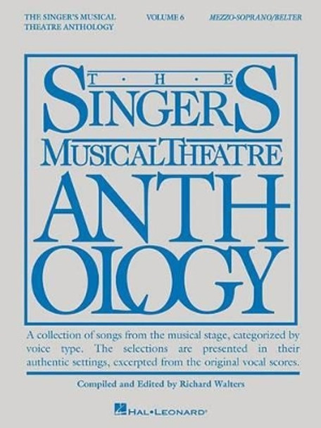 Singer's Musical Theatre Anthology - Volume 6: Mezzo-Soprano/Belter Book Only by Hal Leonard Corp 9781495019012