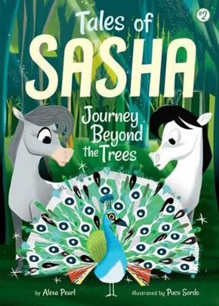 Tales of Sasha 2: Journey Beyond the Trees by Alexa Pearl 9781499803914